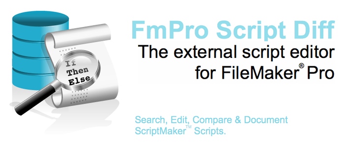FmPro Script Diff - The external script editor for FileMaker Pro. Search, Edit, Compare & Document ScriptMaker Scripts